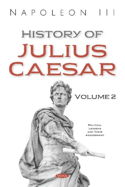 History of Julius Caesar. Volume 2: Volume 2