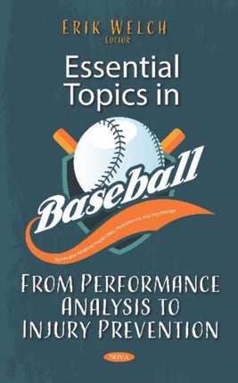 Essential Topics in Baseball: From Performance Analysis to Injury Prevention