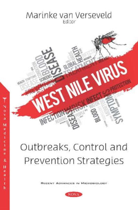 West Nile Virus: Outbreaks, Control and Prevention Strategies