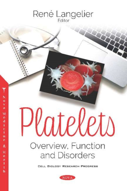 Platelets: Overview, Function and Disorders