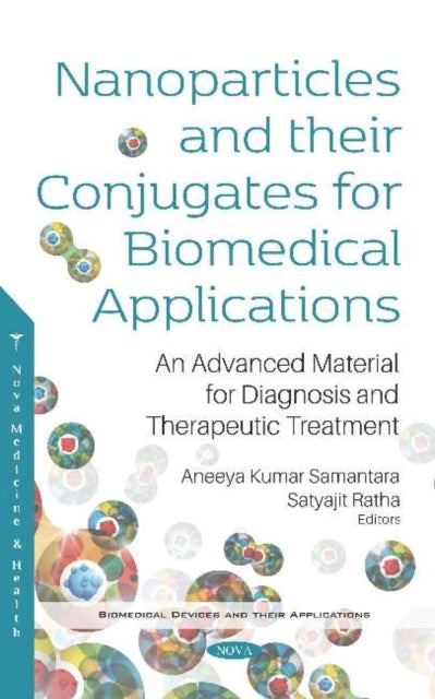 Nanoparticles and their Conjugates for Biomedical