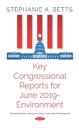 Key Congressional Reports for June 2019 --