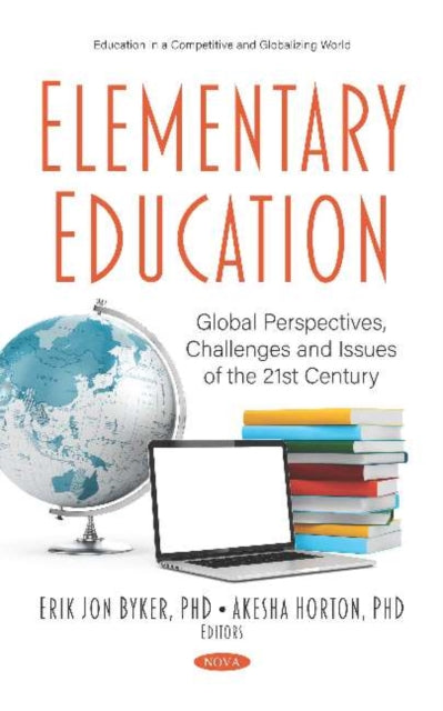 Elementary Education: Global Perspectives, Challenges and Issues of the 21st Century