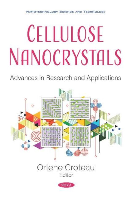 Cellulose Nanocrystals: Advances in Research and Applications