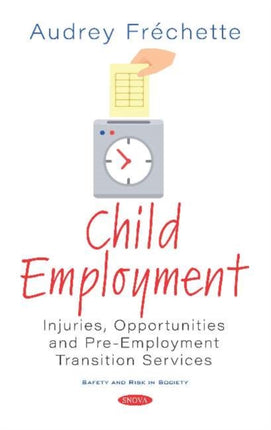 Child Employment: Injuries, Opportunities and Pre-Employment Transition Services