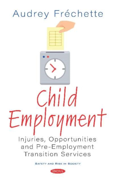 Child Employment: Injuries, Opportunities and Pre-Employment Transition Services