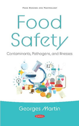 Food Safety: Contaminants, Pathogens, and Illnesses