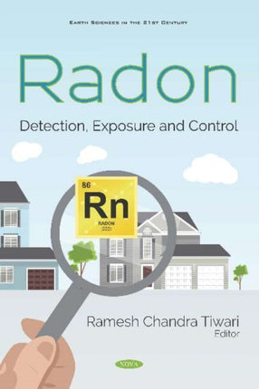 Radon: Detection, Exposure and Control