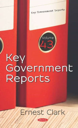 Key Government Reports: Volume 43