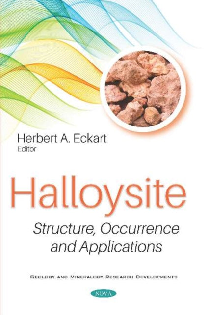 Halloysite: Structure, Occurrence and