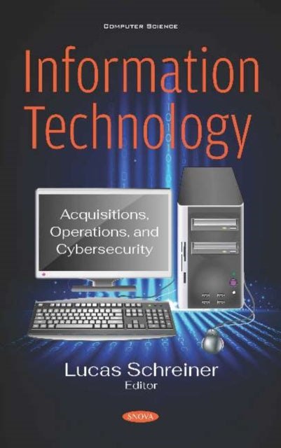 Information Technology: Acquisitions, Operations,