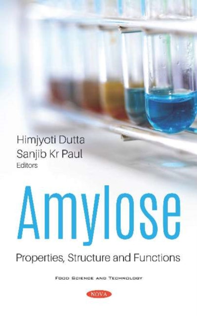 Amylose: Properties, Structure and Functions