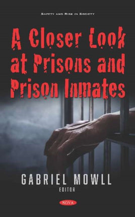 A Closer Look at Prisons and Prison Inmates