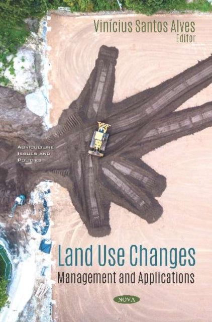 Land Use Changes: Management and Applications