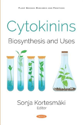 Cytokinins: Biosynthesis and Uses
