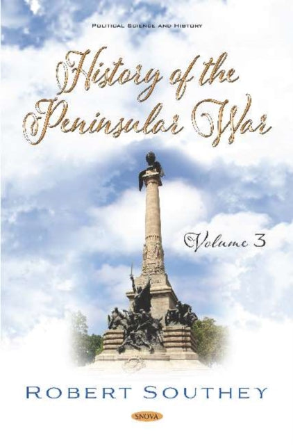 History of the Peninsular War. Volume III: Volume III