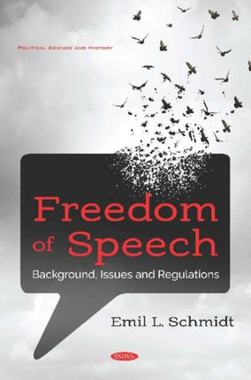 Freedom of Speech: Background, Issues and Regulations