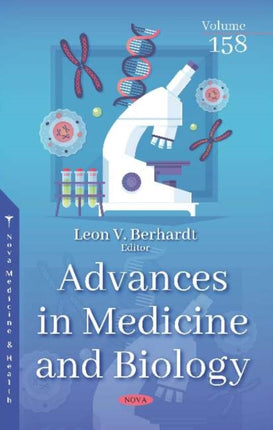 Advances in Medicine and Biology. Volume 158: