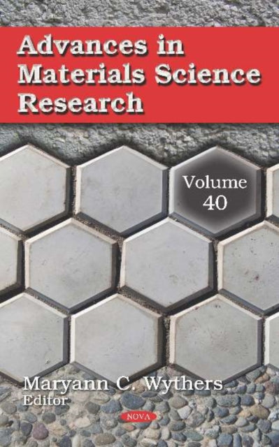 Advances in Materials Science Research. Volume 40: Volume 40