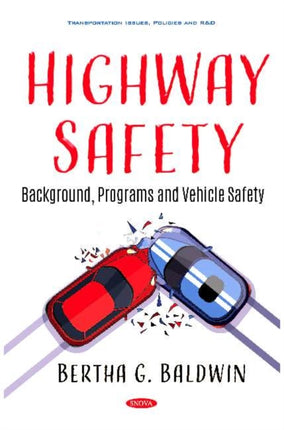 Highway Safety: Background, Programs and Vehicle