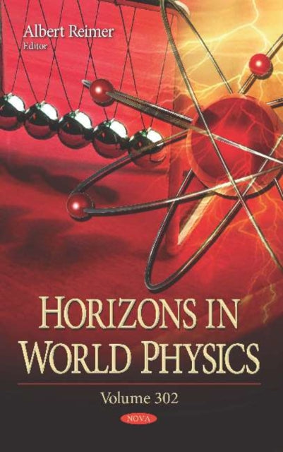 Horizons in World Physics. Volume 302: Volume 302