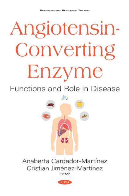 Angiotensin-Converting Enzyme: Functions and Role in Disease