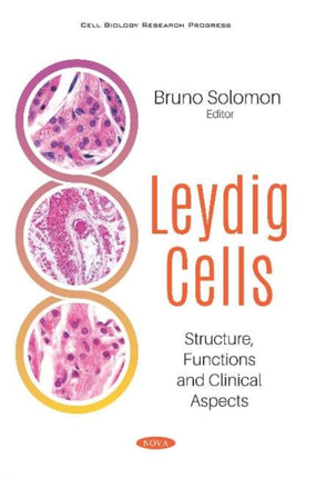 Leydig Cells: Structure, Functions and Clinical