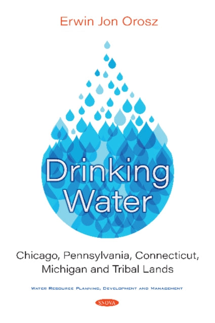 Drinking Water: Chicago, Pennsylvania, Connecticut, Michigan and Tribal Lands