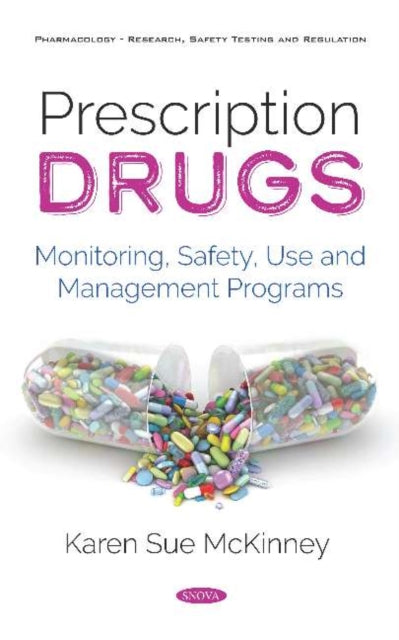 Prescription Drugs: Monitoring, Safety, Use and Management Programs