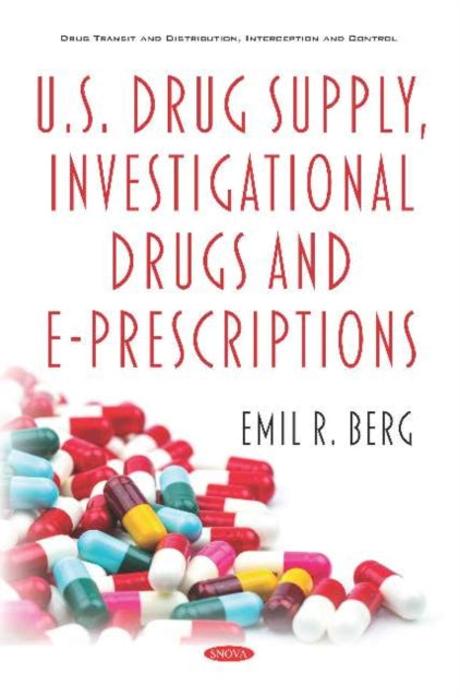 U.S. Drug Supply, Investigational Drugs and