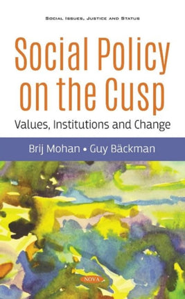 Social Policy on the Cusp: Values, Institutions and Change