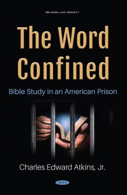 The Word Confined: Bible Study in an American Prison