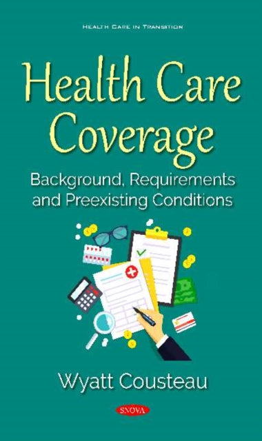 Health Care Coverage: Background, Requirements