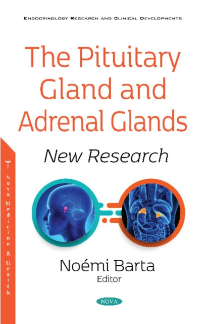 The Pituitary Gland and Adrenal Glands: New Research