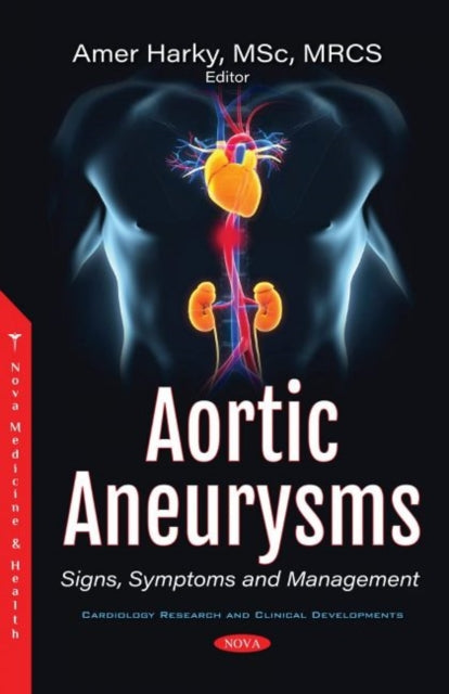 Aortic Aneurysms: Signs, Symptoms and Management