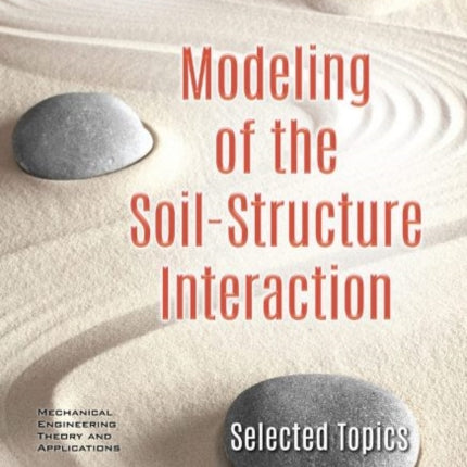 Modeling of the Soil-Structure Interaction: Selected Topics