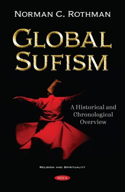 Global Sufism: A Global Historical and Chronological Overview