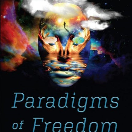 Paradigms of Freedom