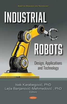 Industrial Robots: Design, Applications and