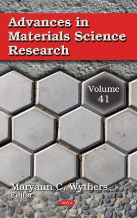 Advances in Materials Science Research: Volume 41