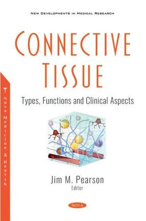 Connective Tissue: Types, Functions and Clinical Aspects