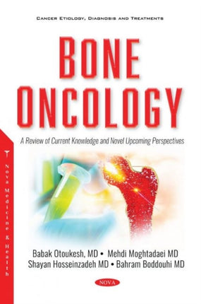 Bone Oncology: A Review of Current Knowledge and
