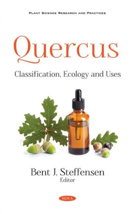 Quercus: Classification, Ecology and Uses