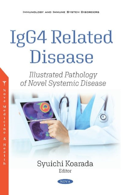 IgG4 Related Disease: Illustrated Pathology of