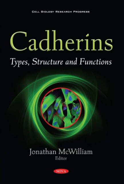 Cadherins: Types, Structure and Functions