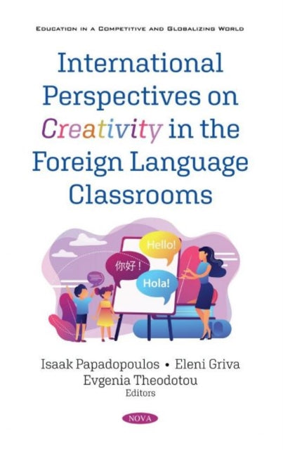 International Perspectives on Creativity in the Foreign Language Classrooms