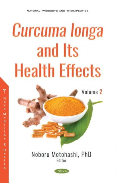 Curcuma longa and Its Health Effects: Volume 2