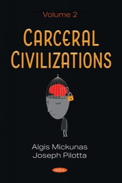 Carceral Civilizations: Volume 2