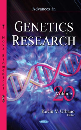 Advances in Genetics Research: Volume 20