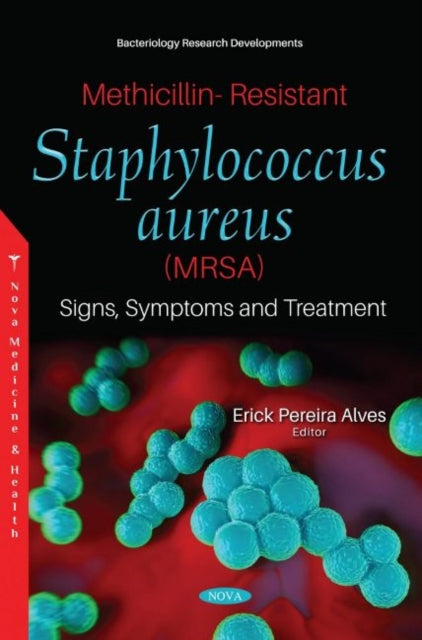 Methicillin-Resistant Staphylococcus aureus